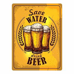 Nástenná dekoratívna ceduľa Postershop Save Water Drink Beer